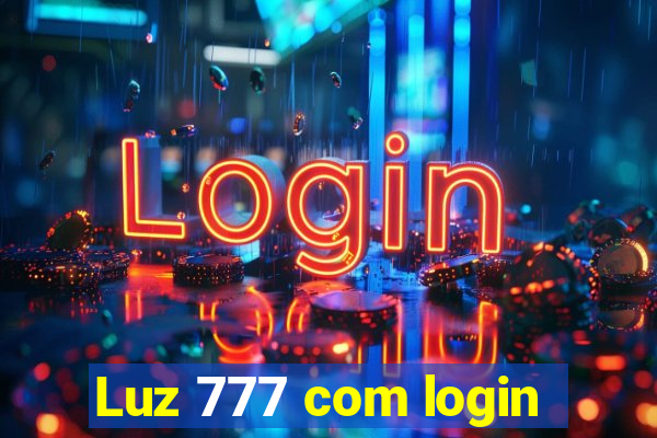 Luz 777 com login